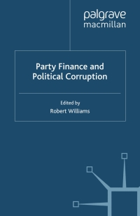 Omslagafbeelding: Party Finance and Political Corruption 1st edition 9781349409501