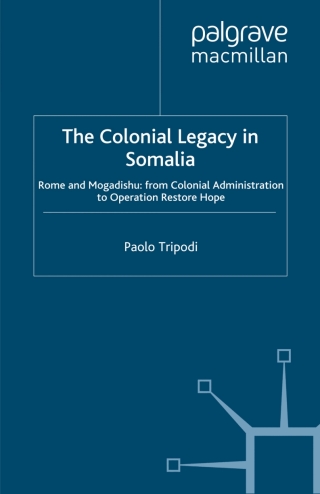 Cover image: The Colonial Legacy in Somalia 9781349414574