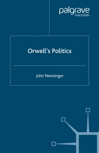 صورة الغلاف: Orwell's Politics 9780333682876