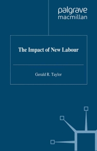 صورة الغلاف: The Impact of New Labour 1st edition 9780333739914