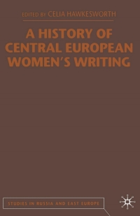 Omslagafbeelding: A History of Central European Women's Writing 1st edition 9781349417704