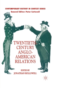 Cover image: Twentieth-Century Anglo-American Relations 1st edition 9780333804049