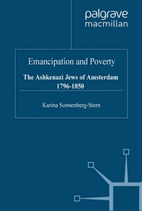Cover image: Emancipation & Poverty: The Ashkenazi Jews of Amsterdam 9780333748459
