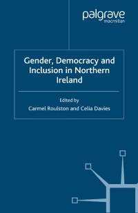 Cover image: Gender, Democracy and Inclusion in Northern Ireland 1st edition 9780333760666