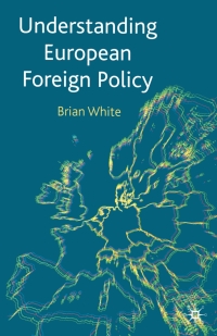 Cover image: Understanding European Foreign Policy 1st edition 9780333949894