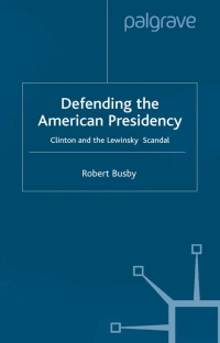 Imagen de portada: Defending the American Presidency 9780333912508