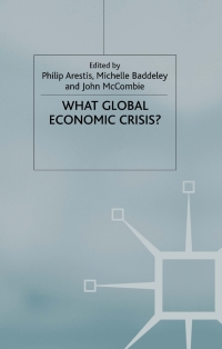 Cover image: What Global Economic Crisis? 1st edition 9780333800171