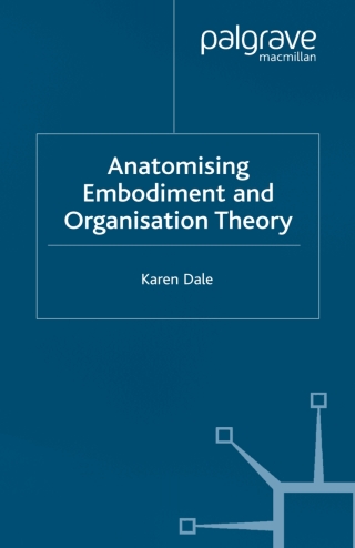 Cover image: Anatomising Embodiment and Organisation Theory 9780333674659