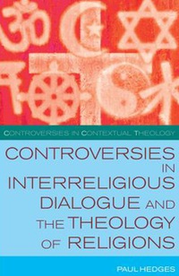 表紙画像: Controversies in Interreligious Dialogue and the Theology of Religions 9780334042112