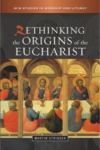 Imagen de portada: Rethinking the Origins of the Eucharist 9780334042143
