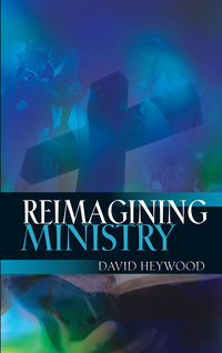 Cover image: Reimagining Ministry 9780334043676