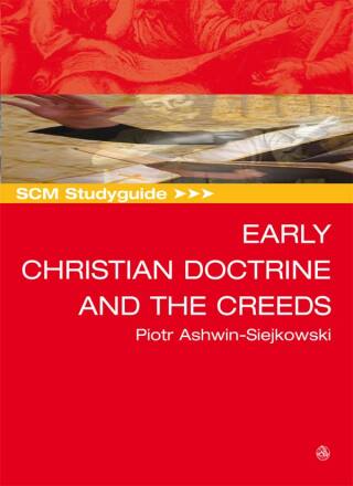 Cover image: SCM Studyguide Early Christian Doctrine and the Creeds 9780334042006