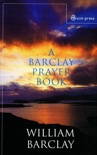 Cover image: A Barclay Prayer Book 9780334029120