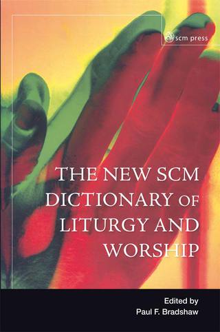 表紙画像: New SCM Dictionary of Liturgy and Worship 9780334049326