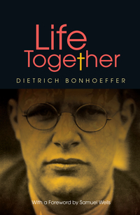 Cover image: Life Together - new edition 9780334049760