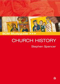 表紙画像: SCM Studyguide: Church History 9780334046455