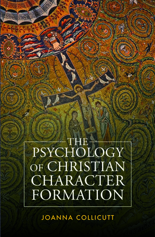 Imagen de portada: The Psychology of Christian Character Formation 9780334051794