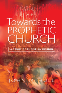Omslagafbeelding: Towards the Prophetic Church 9780334052340
