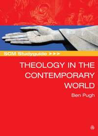 Omslagafbeelding: SCM Studyguide: Theology in the Contemporary World 9780334055747