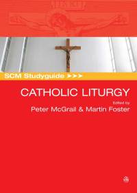 Imagen de portada: SCM Studyguide: Catholic Liturgy 9780334056621