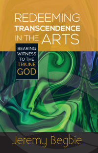Titelbild: Redeeming Transcendence in the Arts 9780334056928