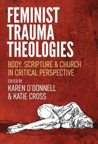 Cover image: Feminist Trauma Theologies 9780334058724