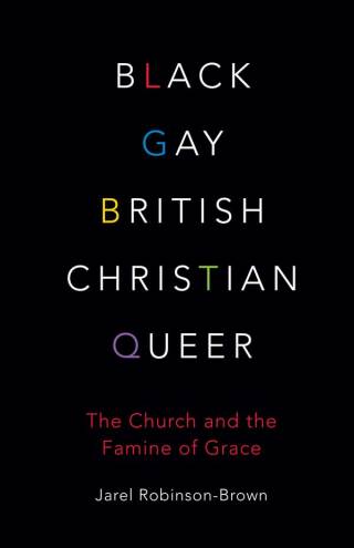 Cover image: Black, Gay, British, Christian, Queer 9780334060482