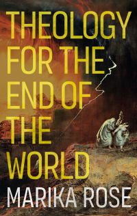 Imagen de portada: Theology for the End of the World 9780334060666