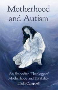 Cover image: Motherhood and Autism 9780334061502