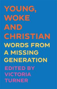 Cover image: Young, Woke and Christian 9780334061533