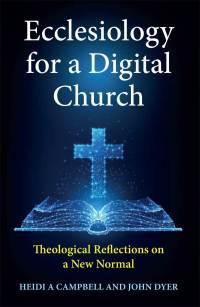 Omslagafbeelding: Ecclesiology for a Digital Church 9780334061595