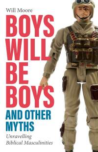 Imagen de portada: Boys will be Boys, and Other Myths 9780334063001