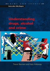 صورة الغلاف: Understanding Drugs, Alcohol and Crime 1st edition 9780335212576