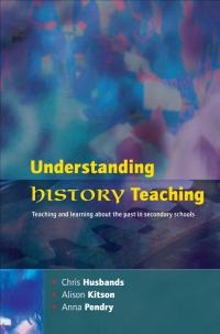 表紙画像: Understanding History Teaching 1st edition 9780335212712