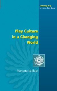 صورة الغلاف: Play Culture in a Changing World 1st edition 9780335213412