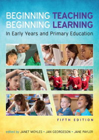 صورة الغلاف: Beginning Teaching, Beginning Learning: In Early Years and Primary Education 5th edition 9780335226962