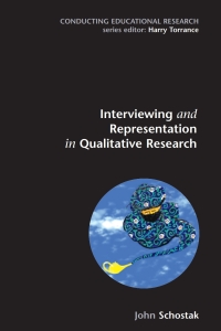 Cover image: Interviewing and Representation in Qualitative Research 1st edition 9780335212408