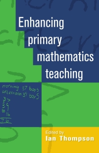 Cover image: Enhancing Primary Mathematics Teaching 1st edition 9780335213757