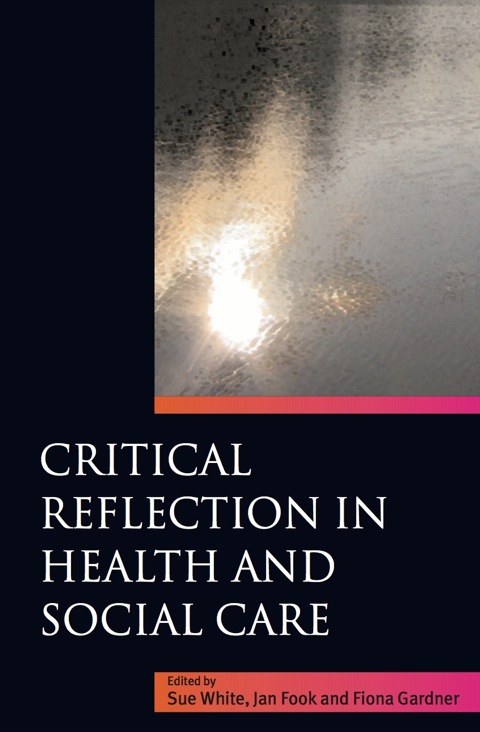 Critical Reflection in Health and Social Care, 1st Edition - FULL INSTANT DOWNLOAD | PDF DOCX EPUB