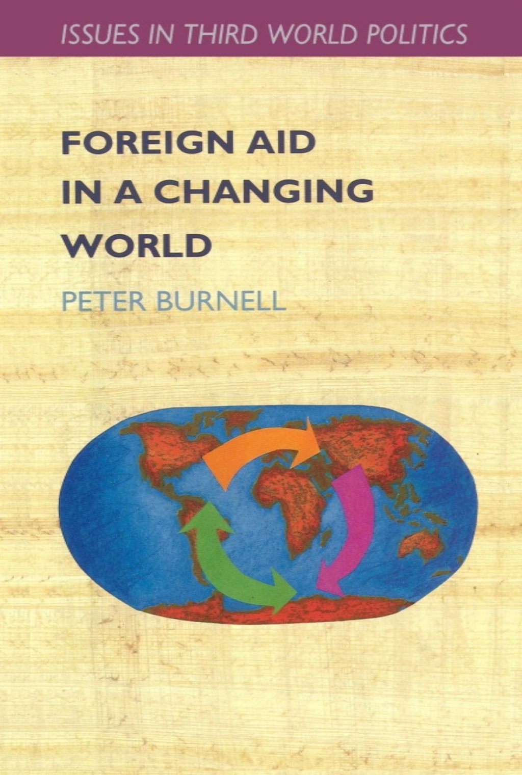 Foreign Aid in a Changing World 1st Edition