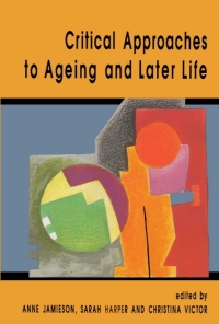 Cover image: Critical Approaches to Ageing and Later Life 1st edition 9780335197255