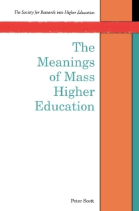 表紙画像: The Meanings of Mass Higher Education 1st edition 9780335194421