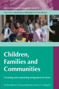Cover image: Children, Families and Communities: Creating and Sustaining Integrated Services 1st edition 9780335220939