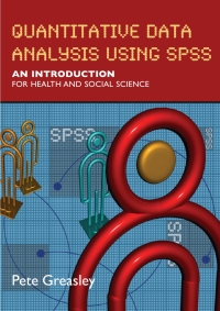 Cover image: Quantitative Data Analysis using SPSS: An Introduction for Health and Social Sciences 1st edition 9780335223053