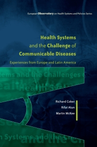Imagen de portada: Health Systems and the Challenge of Communicable Diseases: Experiences from Europe and Latin America 1st edition 9780335233663