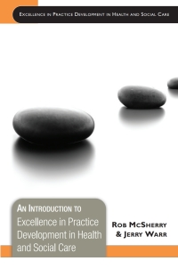 表紙画像: An Introduction to Excellence in Practice Development in Health and Social Care 1st edition 9780335223213