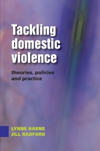 Imagen de portada: Tackling Domestic Violence: Theories, Policies and Practice 1st edition 9780335212484