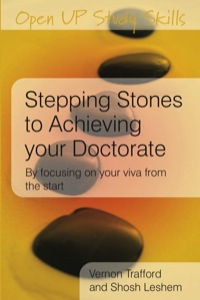 表紙画像: Stepping Stones to Achieving your Doctorate: By Focusing on Your Viva From the Start 1st edition 9780335225439