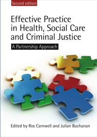 Cover image: Effective Practice in Health, Social Care and Criminal Justice 2nd edition 9780335229116