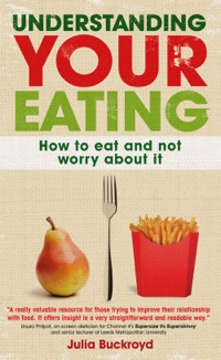 Titelbild: Understanding Your Eating: How to Eat and not Worry About it 1st edition 9780335241972